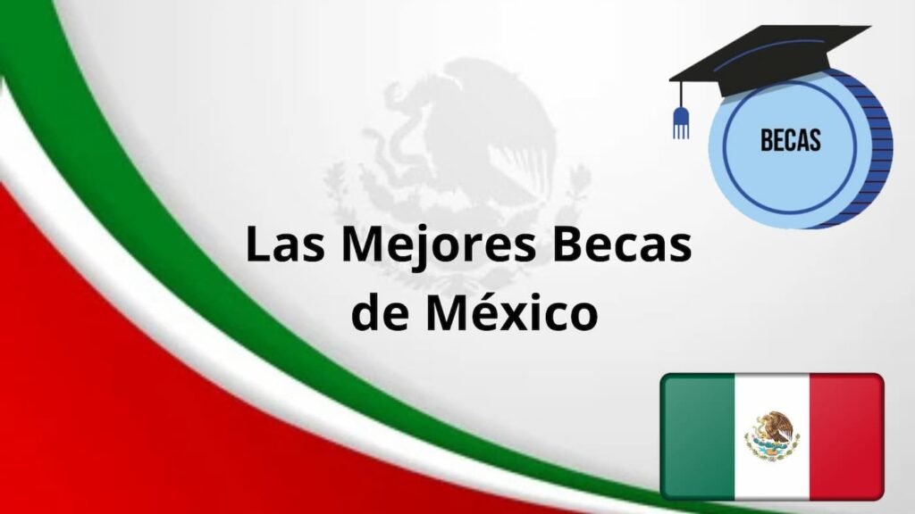 Mejores Becas Mexico