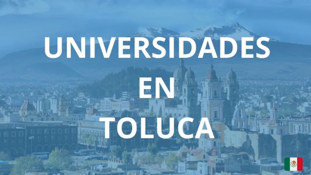 Guía de las Universidades en Toluca