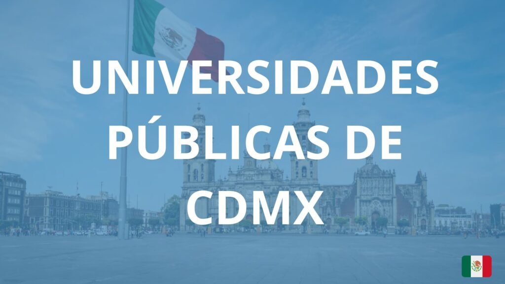 Universidades públicas de la Ciudad de México: Guía completa